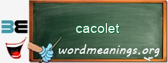 WordMeaning blackboard for cacolet
